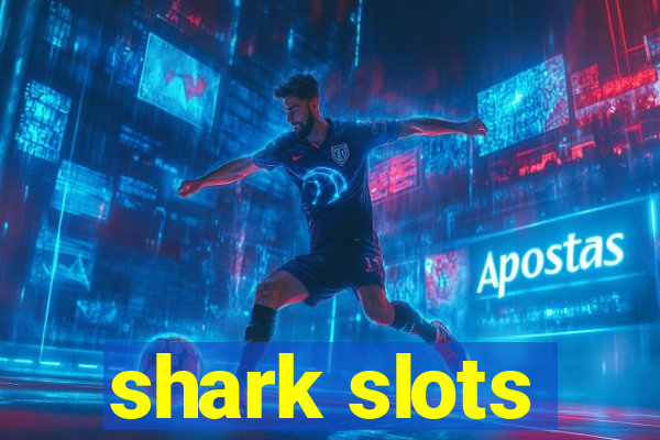 shark slots